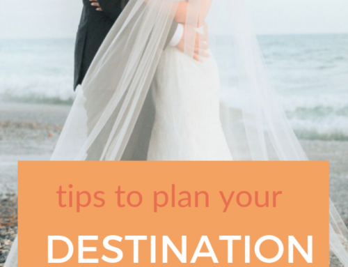 Destination Weddings – Tips & Tricks Couples Should Know